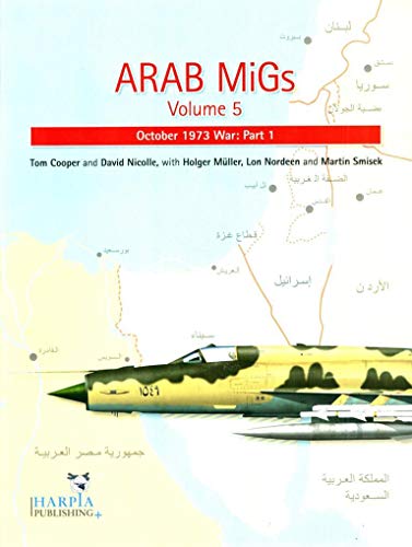 Arab Migs. Volume 5: October 1973 War, Part 1